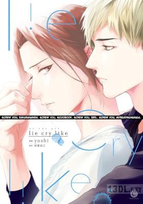 [阿賀直己] Lie Cry Like ch01-06